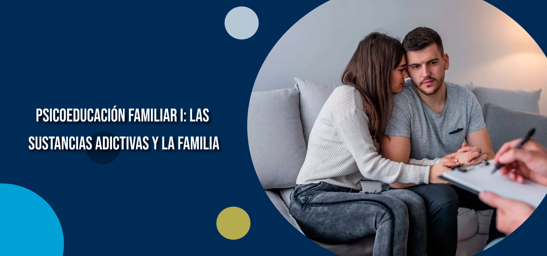 Psicoeducación familiar I: las sustancias adictivas y la familia | Clínica SER