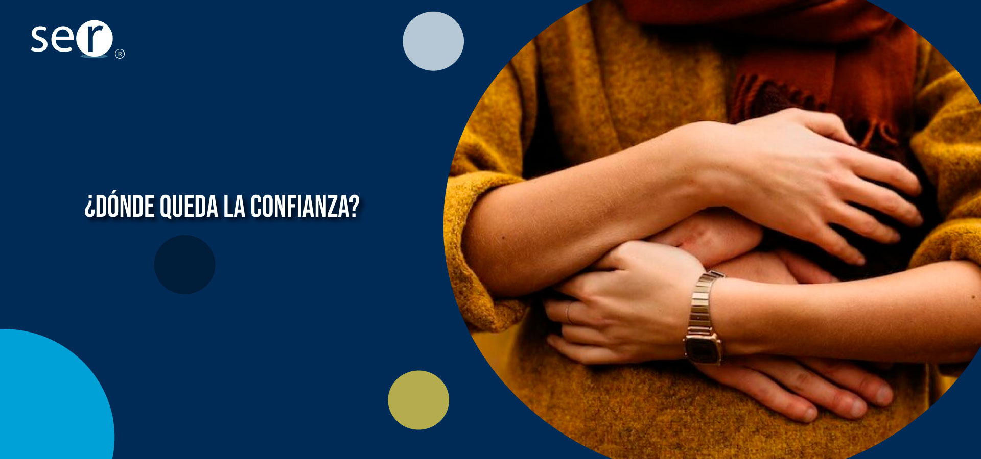 Clínica Ser - ¿Dónde queda la confianza? . Banner