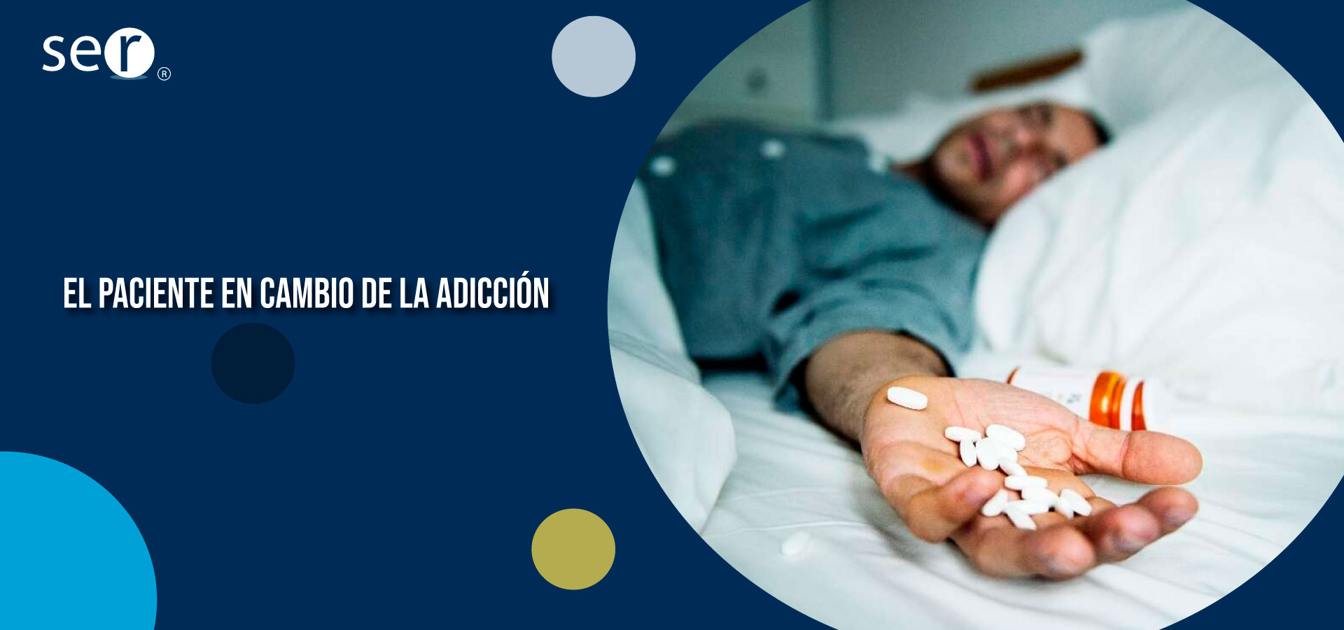 Clínica Ser - El paciente en cambio de la adicción - Banner