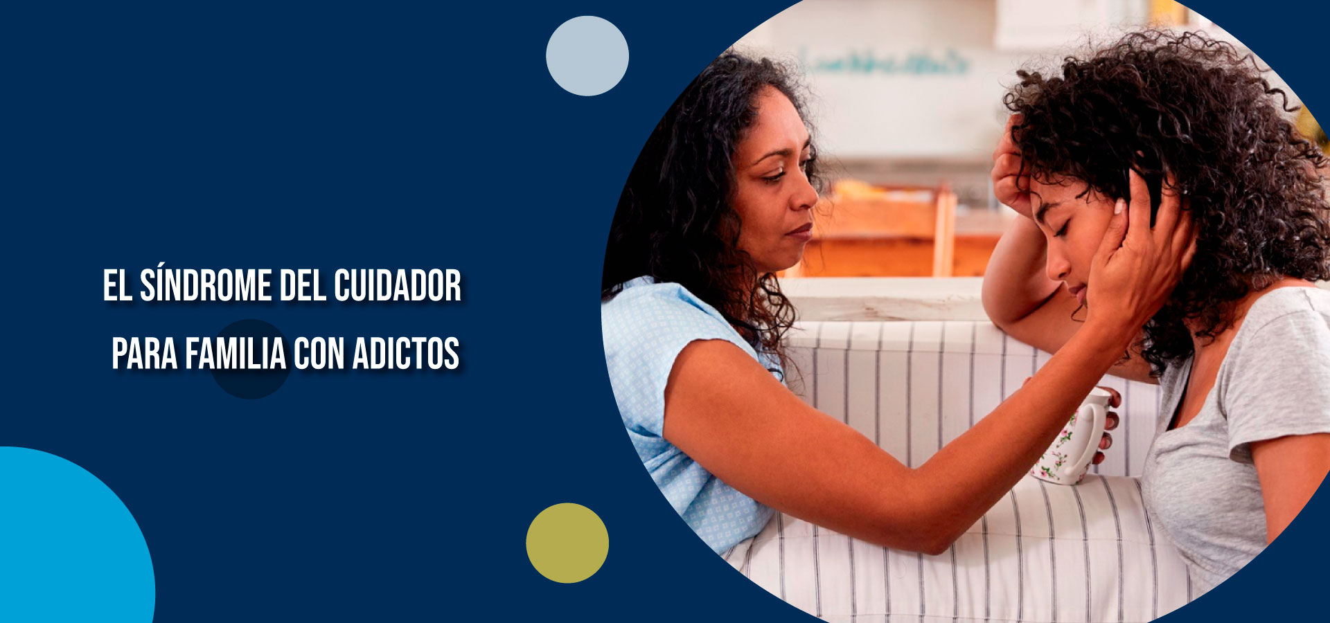 Clínica - El síndrome del cuidador para familia con adictos - Banner