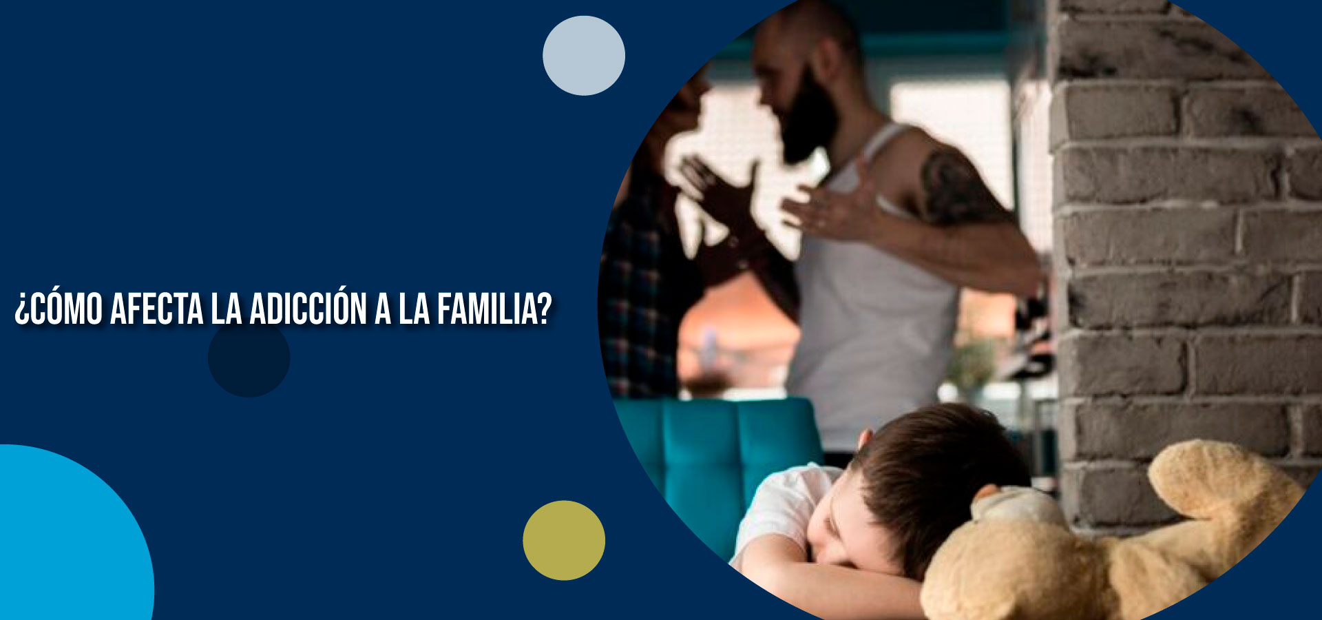 Clínica Ser - ¿Cómo afecta la adicción a la familia? - Banner