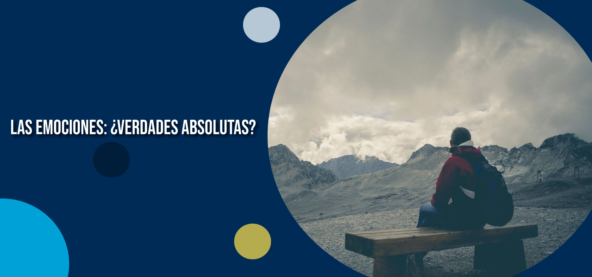 Clínica Ser - Las Emociones: ¿Verdades absolutas? - Banner