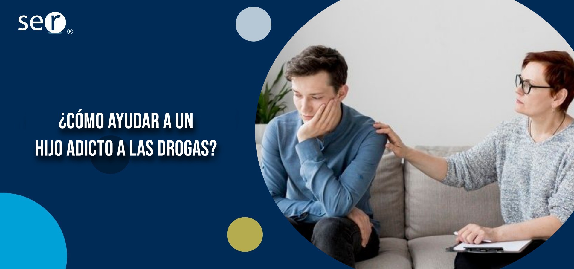 ¿Cómo ayudar a un hijo adicto a las drogas? | Clínica SER