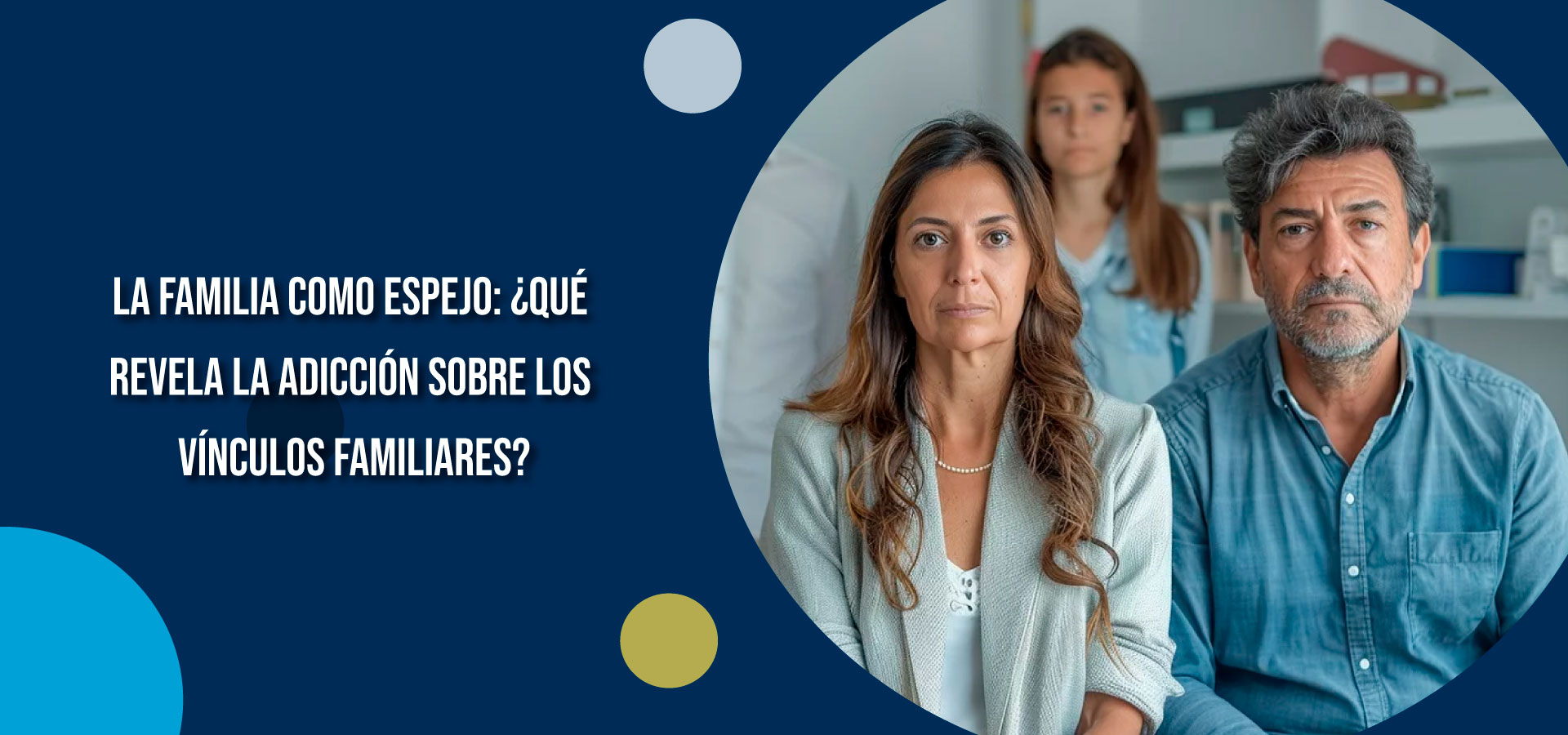 La familia como espejo: ¿qué revela la adicción sobre los vínculos familiares? | Clínica SER