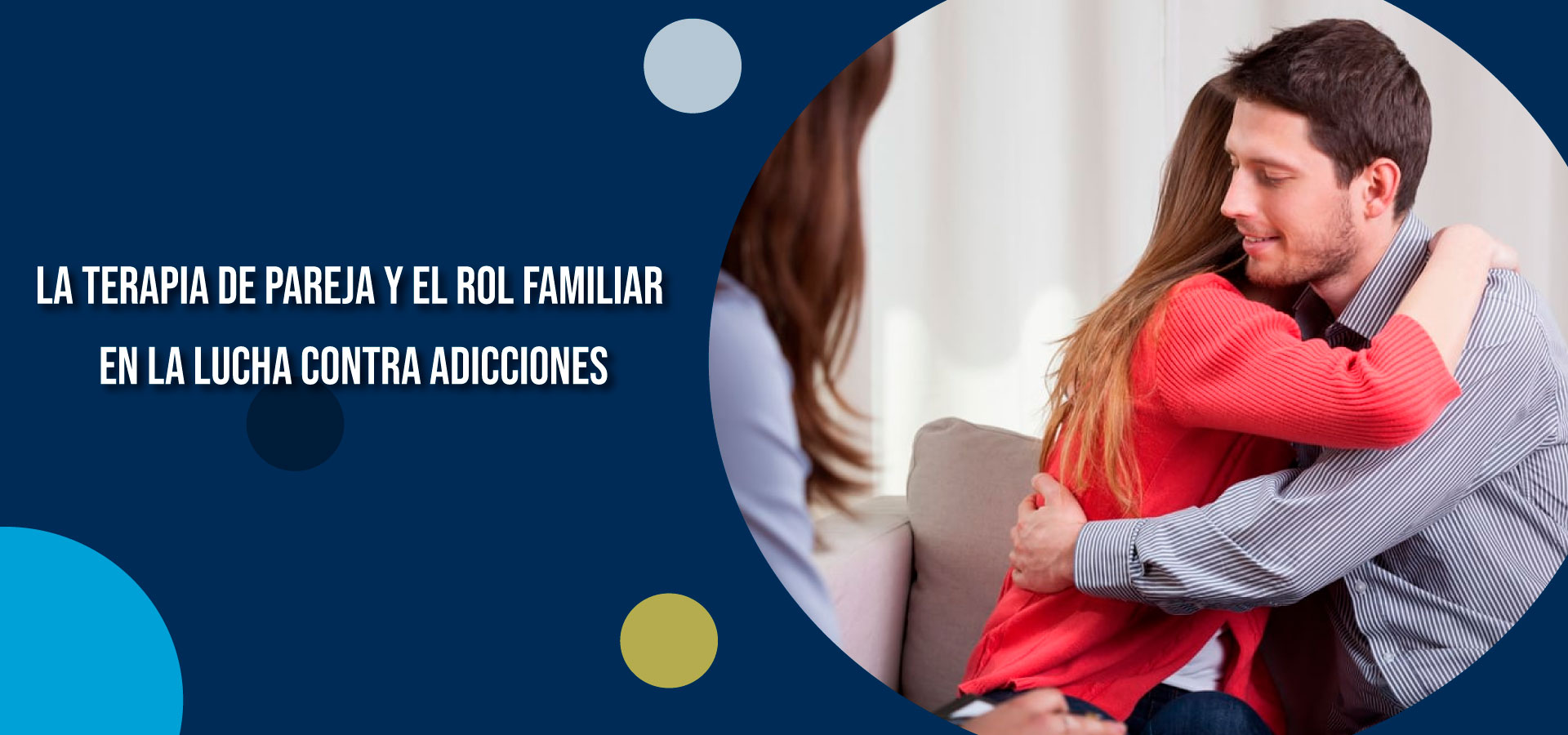 La terapia de pareja y el rol familiar en la lucha contra adicciones | Clínica SER